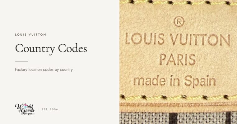 Louis Vuitton Paris heat stamp reading made in Spain, for the factory country codes guide